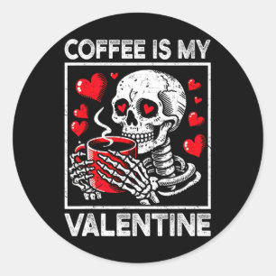 Sticker Rond Squelette de la Saint-Valentin Le café est mon Val