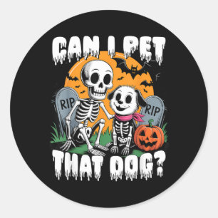 Sticker Rond Squelette d'Halloween Puis-je caresser ce chien