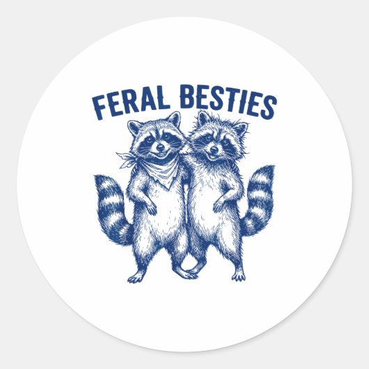 Sticker Rond Ssum Feral Ies Matching Friend Twinning Funny Bff  (Devant)