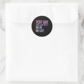 Sticker Rond Staar State Test Day Motivation Vous Avez Ce Br (Sac)