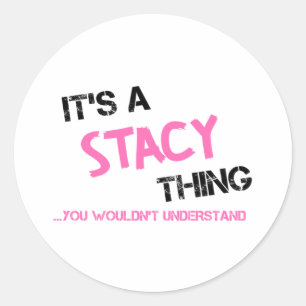 Sticker Rond Stacy que vous ne comprendriez pas nom