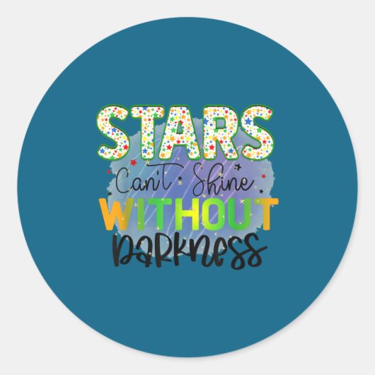 Sticker Rond Stars Can't Shine Without Darkness Motivational Qu (Devant)