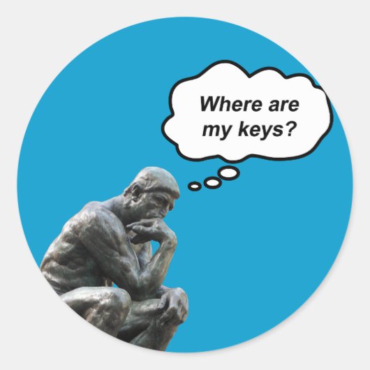 Sticker Rond Statue de penseur drôle de Rodin - Où sont mes clé (Devant)