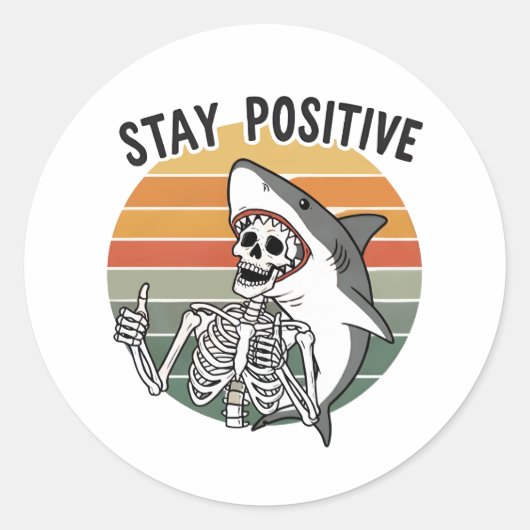 Sticker Rond Stay Positive Skeleton Shark Sunset (Devant)
