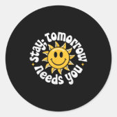 Sticker Rond Stay Tomorrow Needs You, Suicide Awareness Mental (Devant)