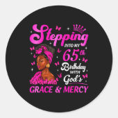 Sticker Rond Stepng Into My 65th Birthday Christian Bday Women (Devant)