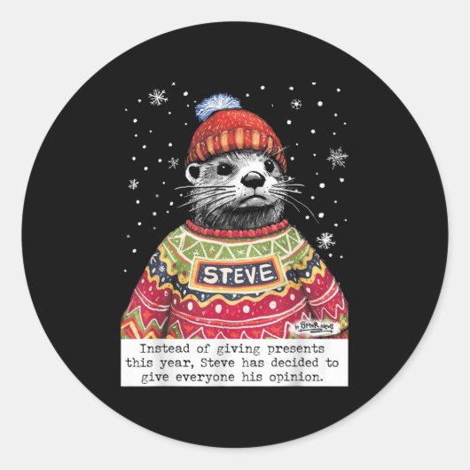 Sticker Rond Steve Otter Instead Of Giving Presents This Year  (Devant)