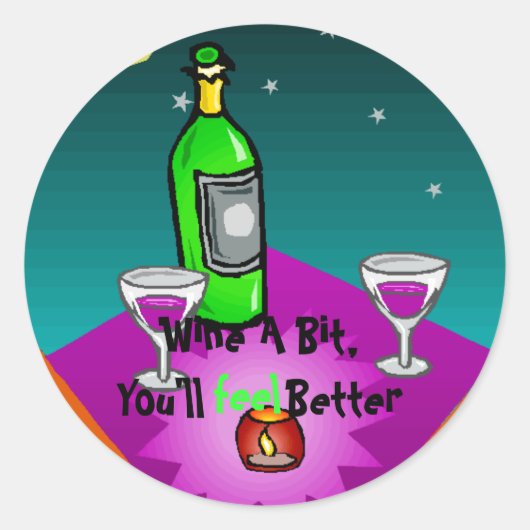 Sticker Rond Stickers, Vins Un Peu, Tu te sentiras mieux (Devant)
