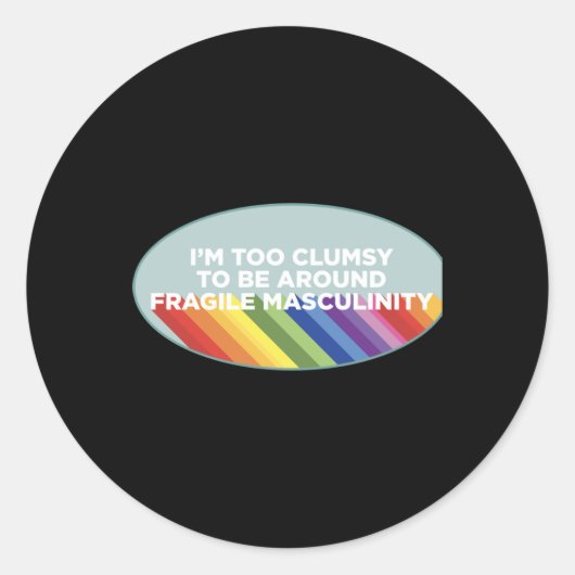 Sticker Rond Sticleur de masculinité fragile (Devant)