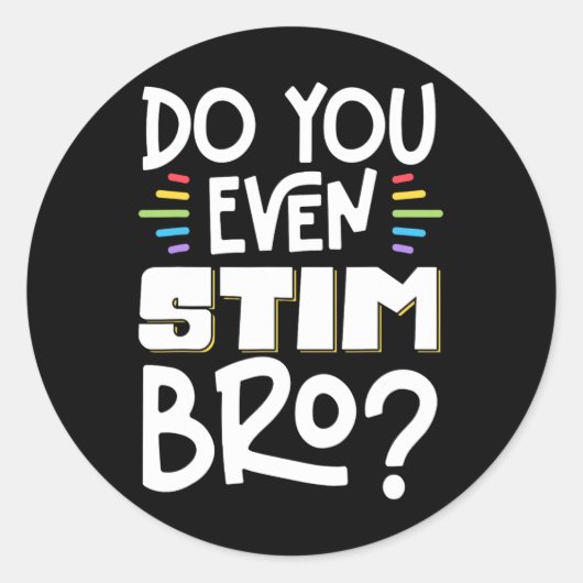 Sticker Rond Stim-Tu Même Bro 1 (Devant)