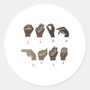 Sticker Rond Stop Hate Asl Langue des signes Black Lives Problè