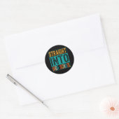Sticker Rond Straight Into (Enveloppe)