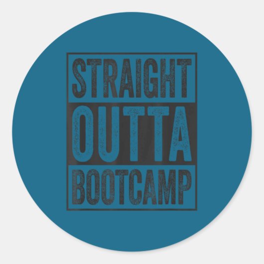 Sticker Rond Straight outta bootcamp soldier basic training (Devant)