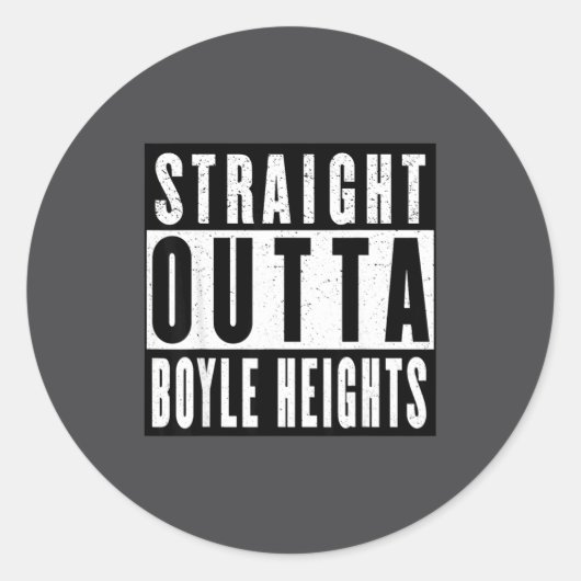 Sticker Rond Straight Outta Boyle Heights (Devant)