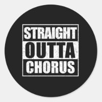 Straight Outta Chorus Chorale Chanteur chanter Cad