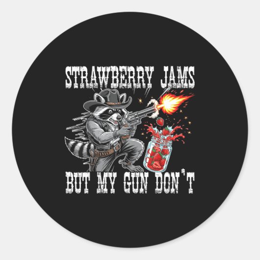 Sticker Rond Strawberry Jams But My Gun Don't Funny Cowboy Racc (Devant)