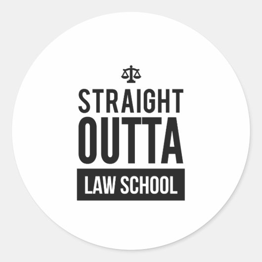 Sticker Rond Stright Outta Law School Funny T Shirt (Devant)