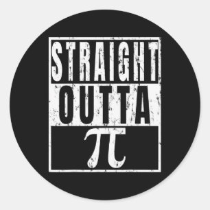 Sticker Rond Stright Outta Pi - Pi Day Drôle cadeau