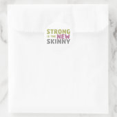 Sticker Rond Stronge is the New Skinny - Sketch (Sac)