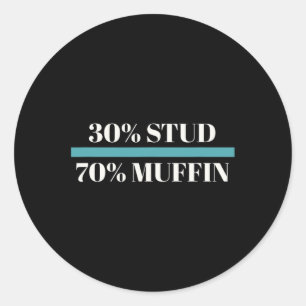 Sticker Rond Stud 70% Muffin Funny Fête des pères Valentines