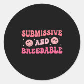 Sticker Rond Submissive And Breedable Groovy - Uni-adults, Blac (Devant)