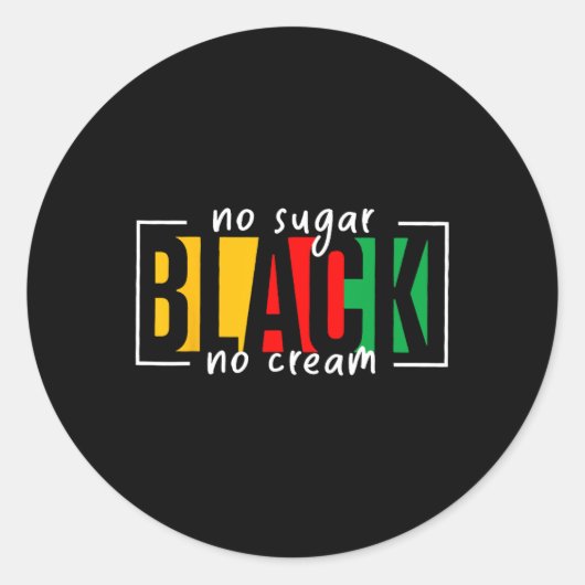 Sticker Rond Sugar Black No Cream JunetDix Black History Mont (Devant)