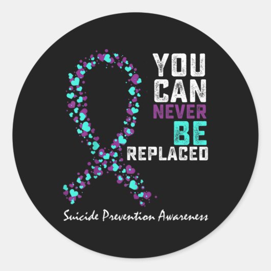 Sticker Rond Suicide prevention Awareness You Can Never Be Repl (Devant)