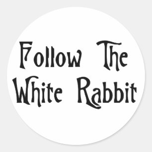 Sticker Rond Suivez Le Lapin Blanc