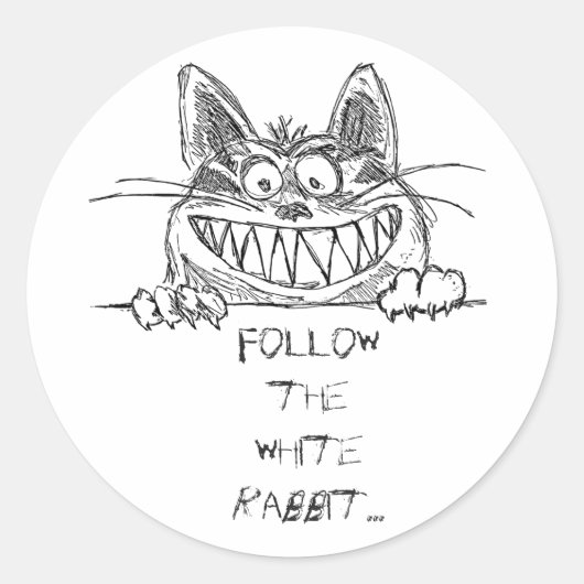 Sticker Rond Suivez le lapin blanc, chat Cheshire griffé (Devant)