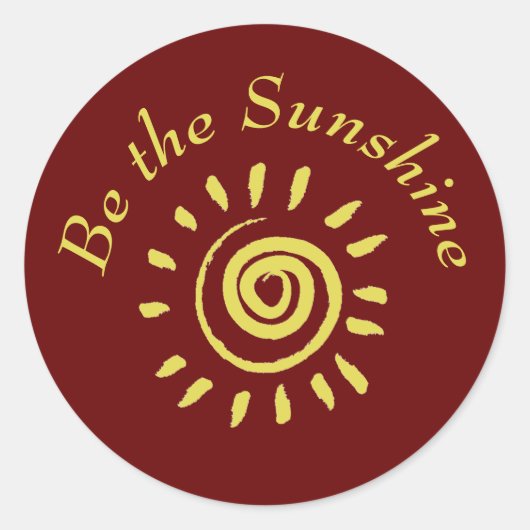 Sticker Rond Sun Be the Sunshine Inspirational Cote (Devant)