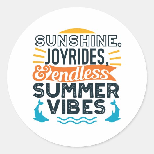 Sticker Rond Sunshine & Joyrides - Citation De Vibes D'Été Sans (Devant)