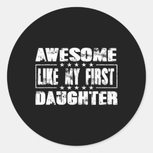Sticker Rond Super Comme Ma Première Fille Drôle Fête des pères