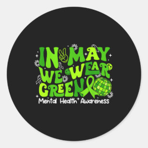 Sticker Rond Super En Mai Nous Portons Le Ruban Vert Santé Ment