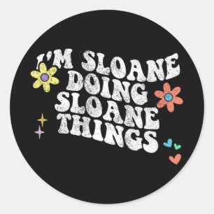Sticker Rond Super Im Sloane Faire Sloane Les Choses Drôle Mère