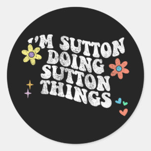 Sticker Rond Super Im Sutton Faire Sutton Things Drôle Mères