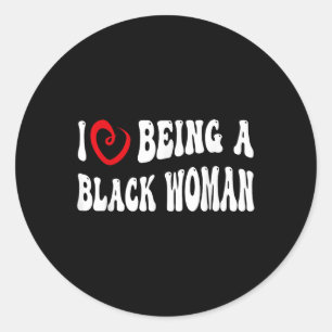 Sticker Rond Super J'Aime Être Une Femme Noire