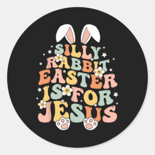Sticker Rond Super Lapin Silencieux Pâques est pour Jésus chrét