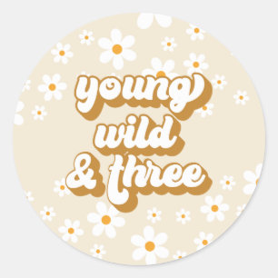 Sticker Rond Super Young Wild Three Retro Daisy 3e anniversaire