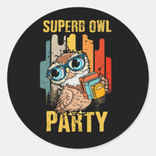 Sticker Rond Superbe fête des chouettes Ce que nous faisons dan