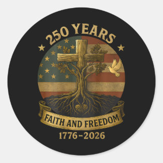 Sticker Rond Sur Ck Drapeau Croix 250 Ans Foi Et Liberté 1776-