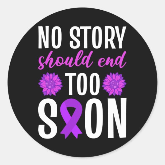Sticker Rond Surdose Aucune histoire ne devrait se terminer tro (Devant)