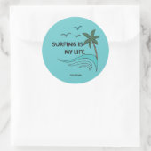 Sticker Rond Surf/Surf - Le surf est ma vie (Sac)