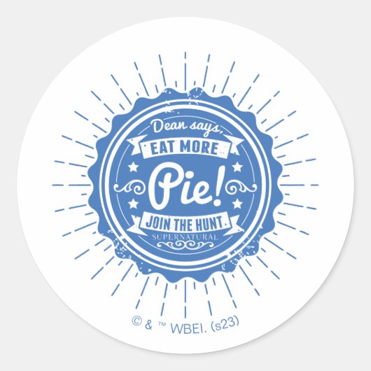 Sticker Rond Surnaturel "Dean Dit Mange Plus De Tarte !" (Devant)