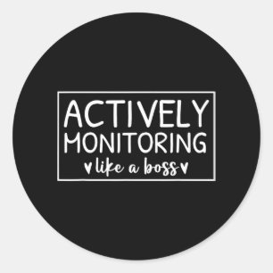 Sticker Rond Surveillance Active Comme Un Jour D'Essai Boss Pou