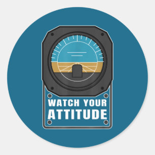 Sticker Rond Surveillez votre attitude cadeau d'anniversaire d'