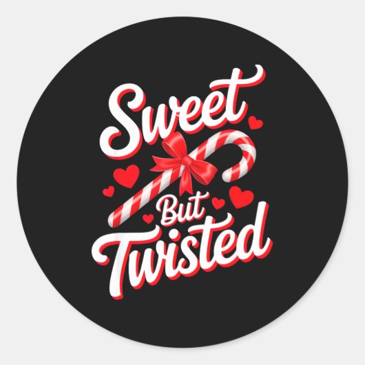Sticker Rond Sweet But Twisted Funny Christmas Candy Cane Xmas  (Devant)