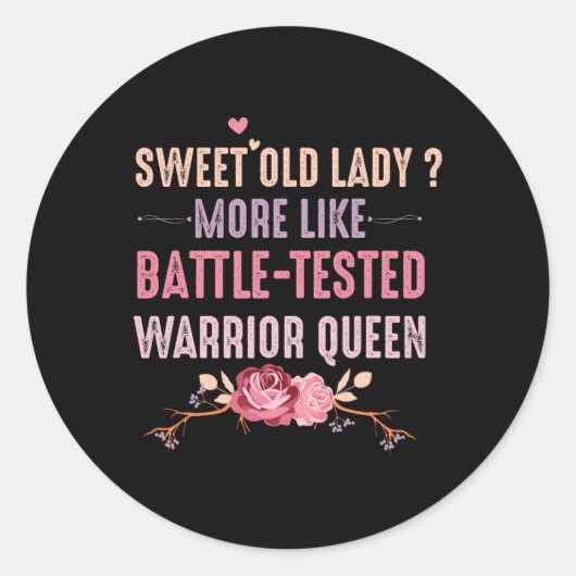 Sticker Rond Sweet Old Lady Plus Comme Ttle Testé Warrior Queen (Devant)