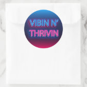Sticker Rond Symbole néon Vibin N'Thrivin (Sac)