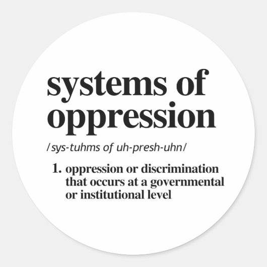 Sticker Rond Systèmes de définition d'oppression (Devant)