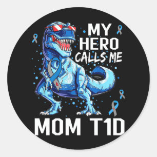 Sticker Rond T Rex Dinosaur Mon Héros M'Appelle Maman T1D Type1